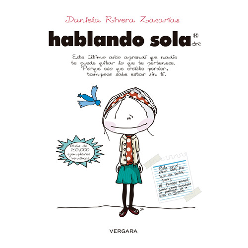 Hablando sola, de Rivera Zacarias, Daniela. Serie Libro Práctico Editorial Vergara, tapa blanda en español, 2013