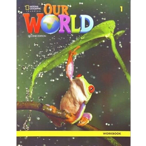Our World 1 2nd Edition - Workbook