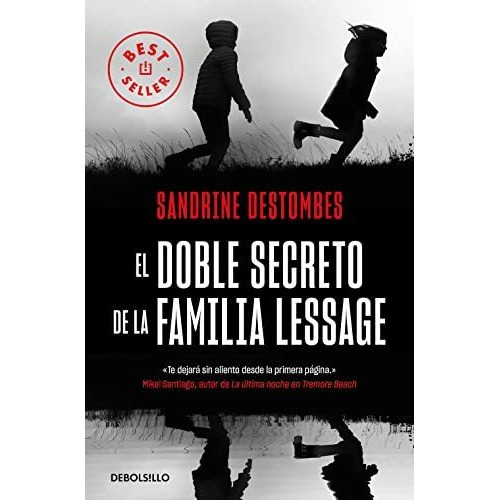 El Doble Secreto De La Familia Lessage, De Sandrine  Destombes. Editorial Debolsillo, Tapa Blanda En Español, 2021