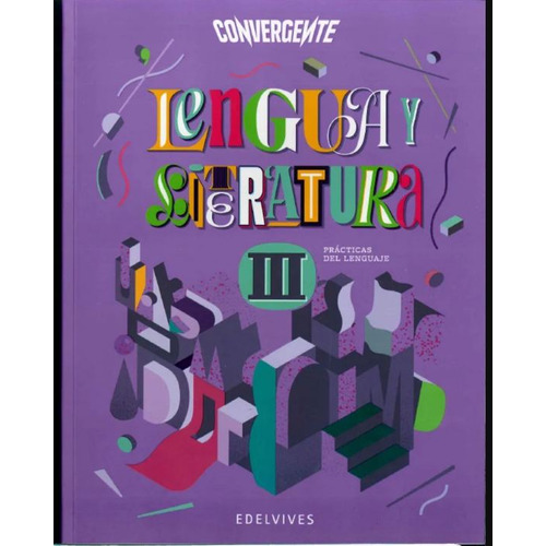 Lengua Y Literatura 3 - Convergente - Edelvives