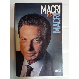 Macri Por Macri Autobiografía Franco Macri Emece 1997