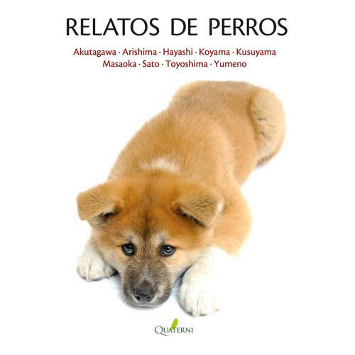 Libro Relatos De Perros.- Akutagawa/ Sato Editorial Quaterni