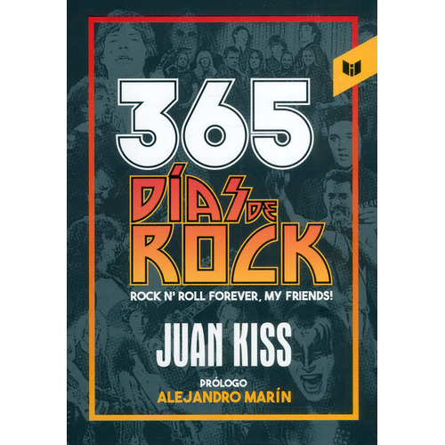 365 Días De Rock: Rock N Roll Forever My Friends!, De Juan Kiss. Editorial Circulo De Lectores, Tapa Dura, Edición 2023 En Español