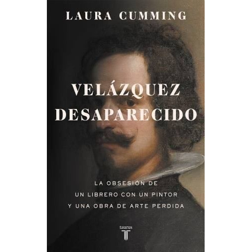 Velazquez Desaparecido - Laura Cumming