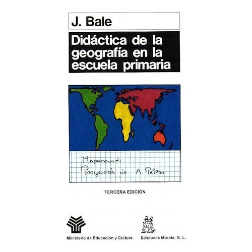 * Didactica De La Geografia En La Escuela Primaria - Bale, J