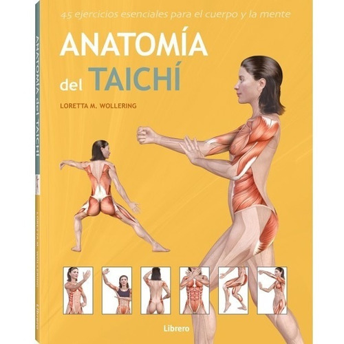 Anatomía Del Taichí - Sanación Y Rejuvenecimiento Del Cuerpo