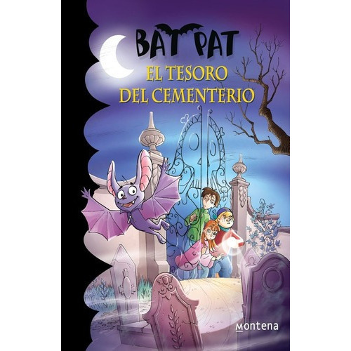 1 Bat Pat -el Tesoro Del Cementerio- - Pavanello, Ro, de Pavanello, Roberto. Editorial Montena en español