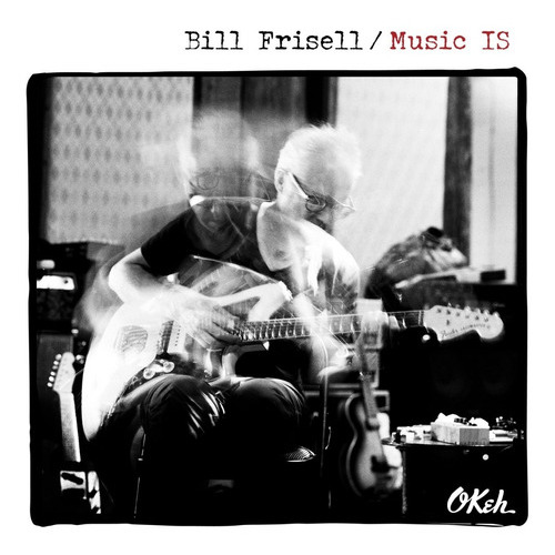 Cd Music Is - Bill Frisell