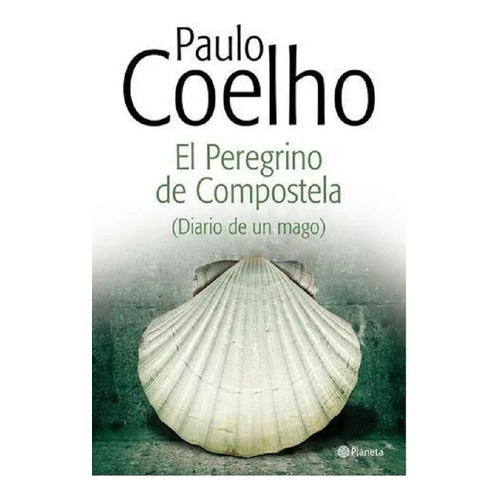 El Peregrino De Compostela Nueva Tapa - Paulo Coelho