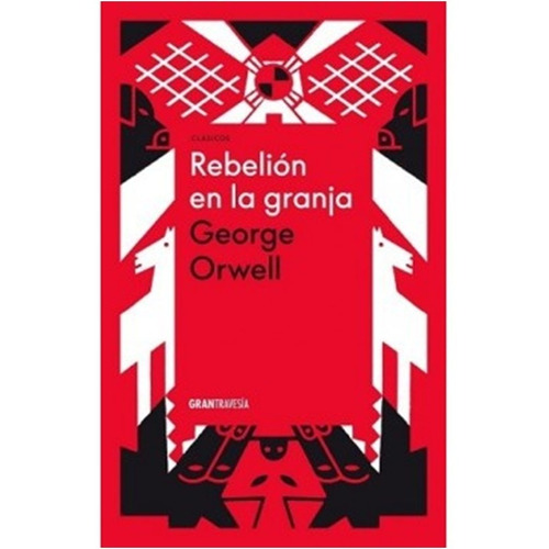 Rebelion En La Granja / George Orwell (tapa Dura)