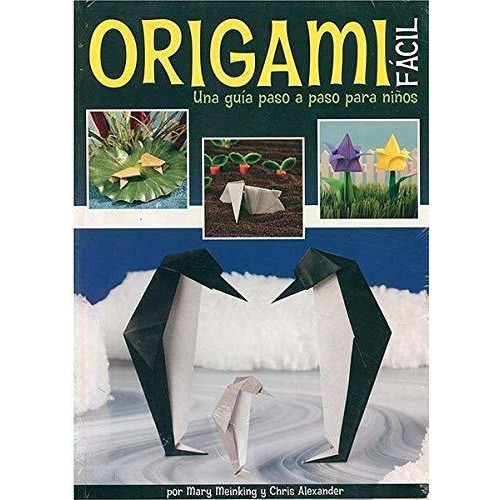 Origami fácil, de Mary Meiking. Editorial Latinbooks, tapa blanda en español, 2016
