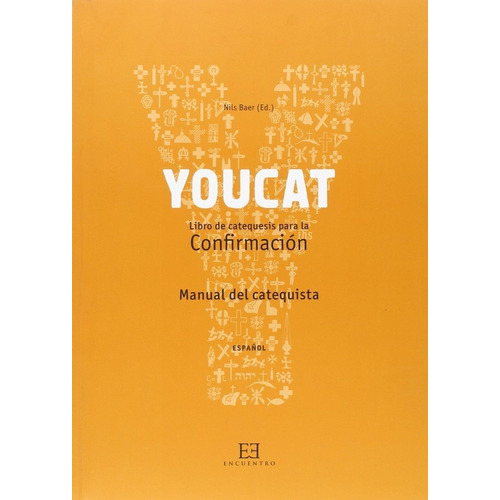 Libro Youcat. Confirmacion. (catequista)