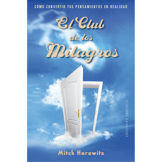 El Club De Los Milagros - Horowitz, Mitch