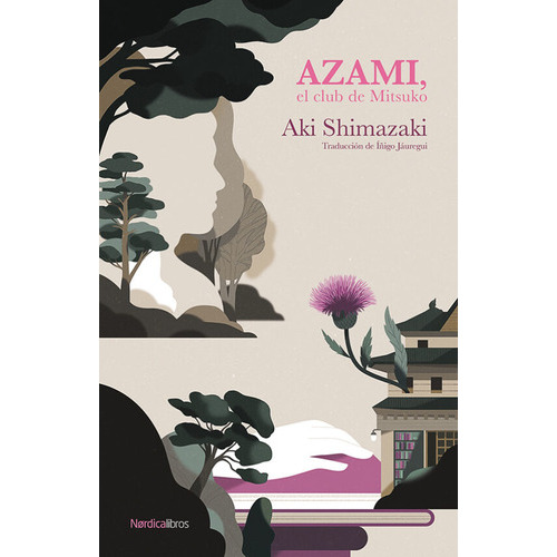 Azami, De Aki Shimazaki. Editorial Nordica Libros, Tapa Blanda En Español, 2023