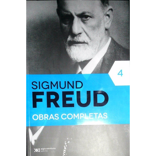 Obras Completas Tomo 4, De Sigmund, Freud. Editorial Siglo Xxi En Español