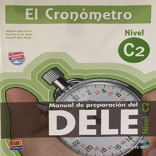 El Cronómetro C2 Manual De Preparación Del Dele, De Alejadro Bech Tormo. Editorial Edinumen En Español