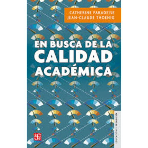En Busca De La Calidad Academica, De Catherine. Editorial Fondo De Cultura, Tapa Blanda En Español