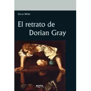 Libro. El Retrato De Dorian Gray.  Editorial Maya