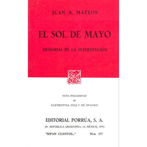 El sol de mayo: Memorias de la intervención: , de Mateos, Juan Antonio., vol. 1. Editorial Editorial Porrua, tapa pasta blanda, edición 3 en español, 1993
