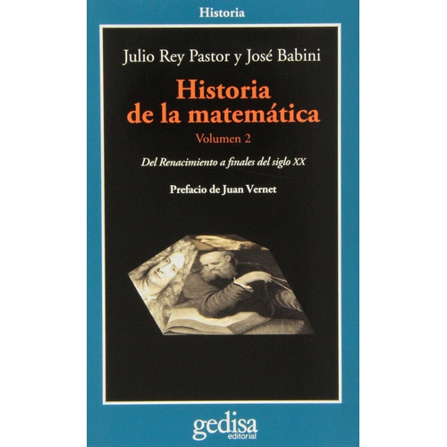 HISTORIA DE LA MATEMATICA VOL. 2, de REY PASTOR - BALBINI. Editorial Gedisa en español