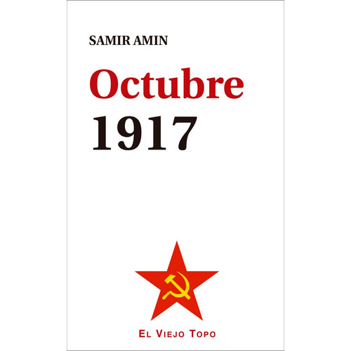 Octubre 1917, De Amin, Samir. Editorial El Viejo Topo, Tapa Blanda En Español