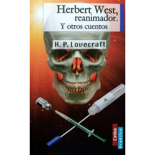 Herbert West, reanimador y otros cuentos, de H.P. Lovecraft. Editorial Gradifco, tapa blanda en español