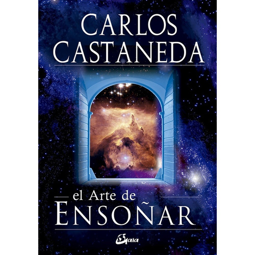 Arte De Ensoñar, El - Castaneda, Carlos