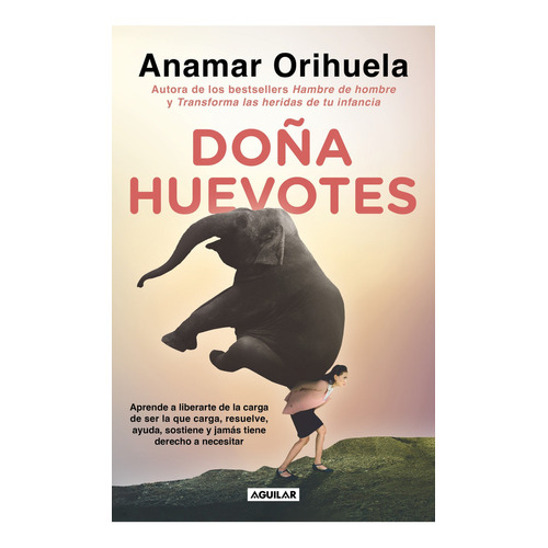 Doña Huevotes, De Anamar Orihuela. Editorial Aguilar, Tapa Blanda En Español, 2023