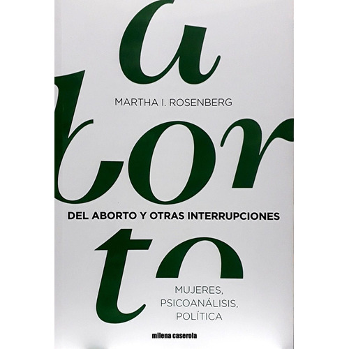 Del Aborto Y Otras Interrupciones - Rosenberg, Martha I