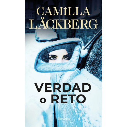 Libro Verdad O Reto - Camilla Läckberg - Planeta