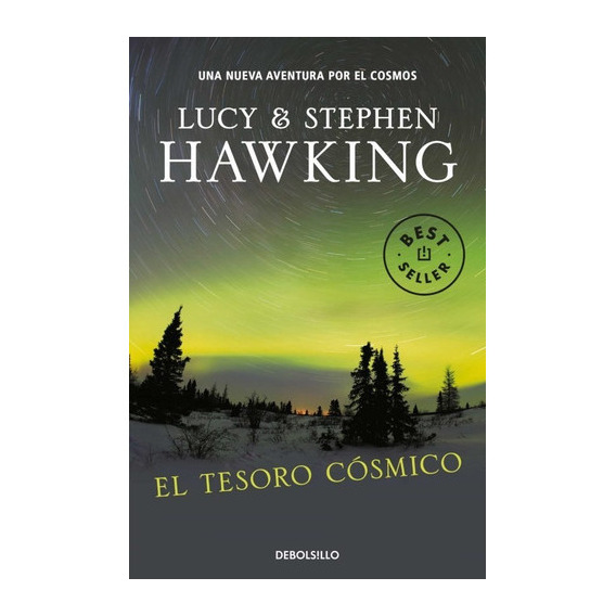 El Tesoro Cãâ³smico (la Clave Secreta Del Universo 2), De Hawking, Lucy. Editorial Debolsillo, Tapa Blanda En Español