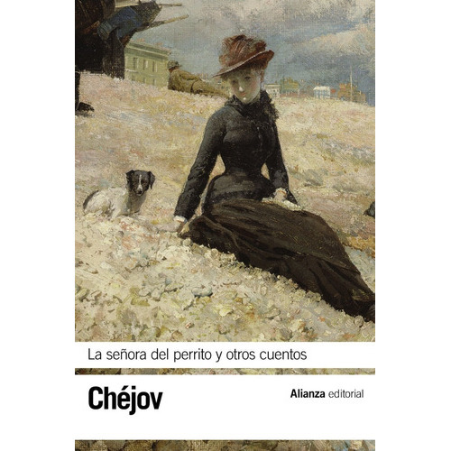 La Dama Del Perrito Y Otros Cuentos, De Anton Chéjov., Vol. 0. Alianza Editorial, Tapa Blanda En Español, 1