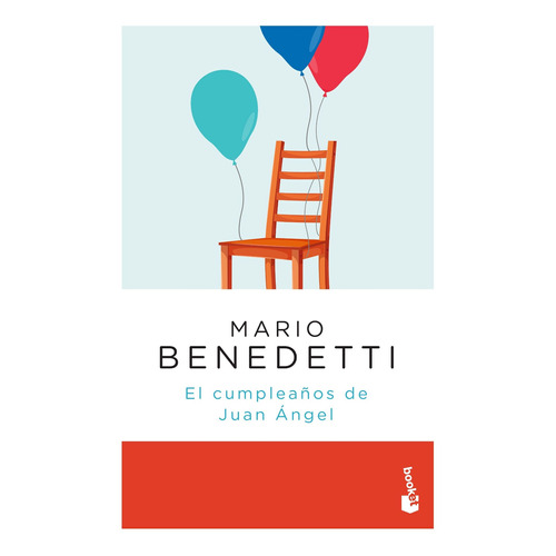 El cumpleaños de Juan Ángel, de Mario Benedetti. Serie No, vol. 0. Editorial Booket, tapa blanda, edición no en español, 2022