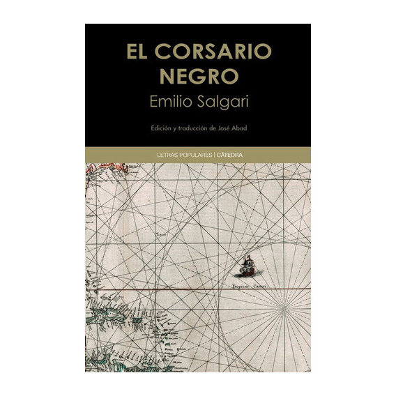 El corsario negro, de Salgari, Emilio. Editorial Cátedra, tapa blanda en español