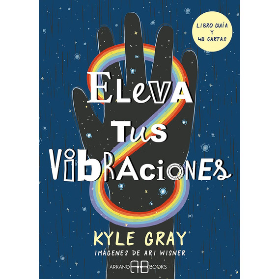 Oráculo Eleva Tus Vibraciones / Kyle Gray