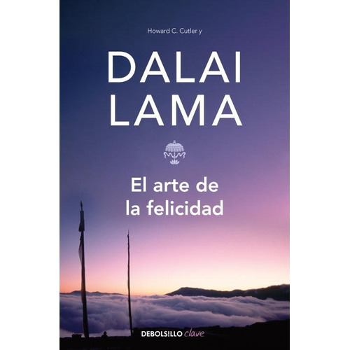 El Arte De La Felicidad Por Dalai Lama