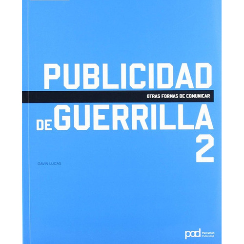 Publicidad De Guerrilla 2, De Diseño Grafico. Editorial Parramon En Español
