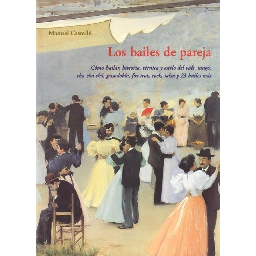 Los Bailes De Pareja, De Castello, Manuel. Editorial Olañeta En Español