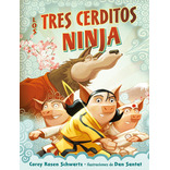 Los tres cerditos ninja, de SWCHARTZ, COREY ROSEN. Editorial PICARONA, tapa dura en español