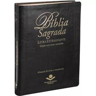 Bíblia Sagrada Letra Extragigante Com Índice - Capa Preta: Almeida Revista E Atualizada (ara) Com Letra Vermelha, De Sociedade Bíblica Do Brasil. Editora Sociedade Bíblica Do Brasil, Capa Dura Em Port