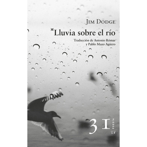 Lluvia Sobre El Río, De Jim Dodge. Editorial Salto De Página En Español
