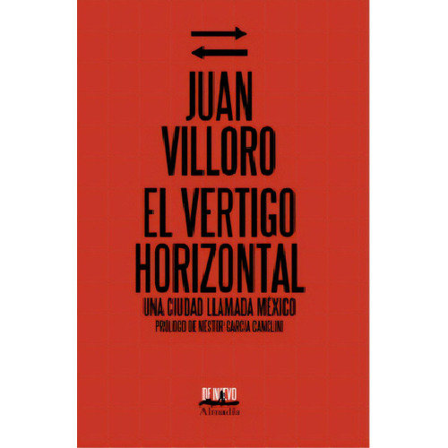 El vértigo horizontal, de Villoro, Juan. Editorial Almadía, tapa blanda en español, 2022