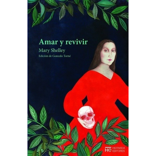 Amar Y Revivir - Mary W. Shelley