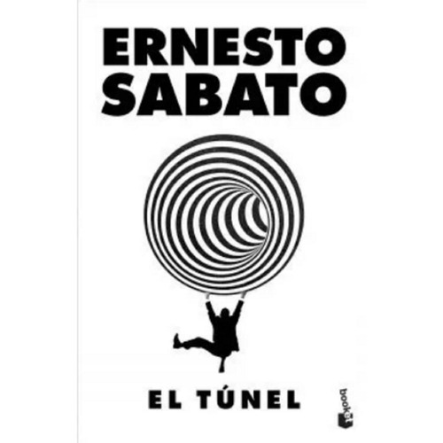 El túnel, de Ernesto Sábato., vol. 1. Editorial Booket, tapa blanda, edición 1 en español, 2019