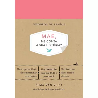 Mãe, Me Conta Sua História?, De Elma Van Vliet. Editora Sextante, Capa Dura Em Português, 2019
