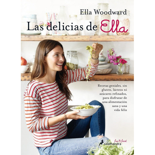 Delicias De Ella, Las, De Ella Woodward. Editorial Salamandra En Español