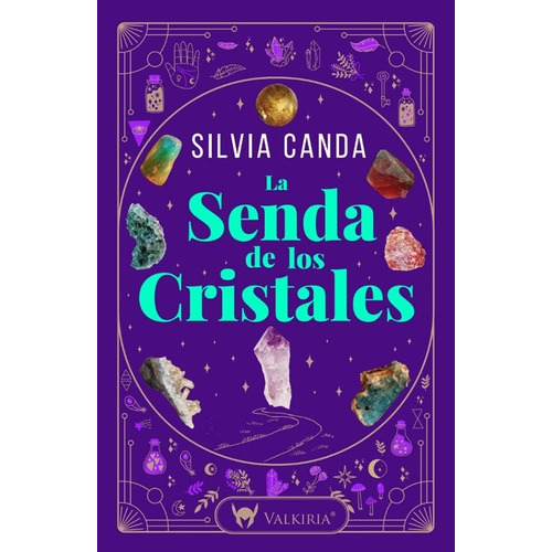 Libro La Senda De Los Cristales - Silvia Canda - Valkiria