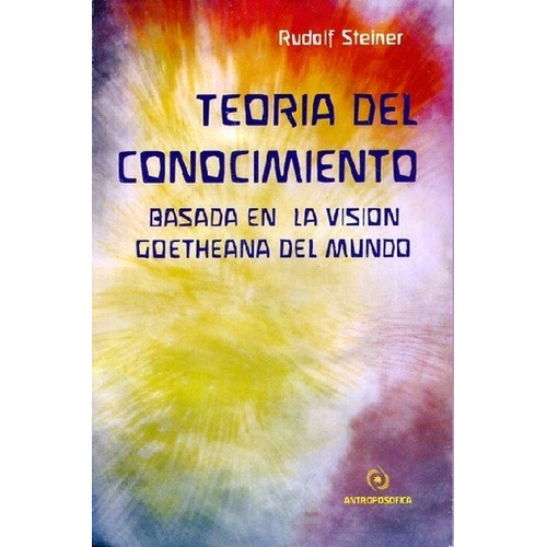 Teoria Del Conocimiento - Rudolf Steiner