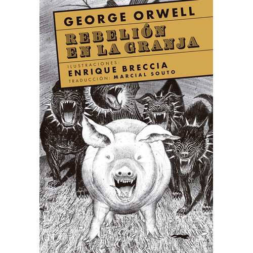 Rebelion En La Granja (ilustrado), De George Orwell. Editorial Libros Del Zorro Rojo, Tapa Blanda En Español