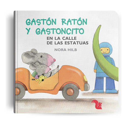 Gaston Raton Y Gastoncito En La Calle De Las Estatuas